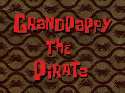 Grandpappy the Pirate title card.png