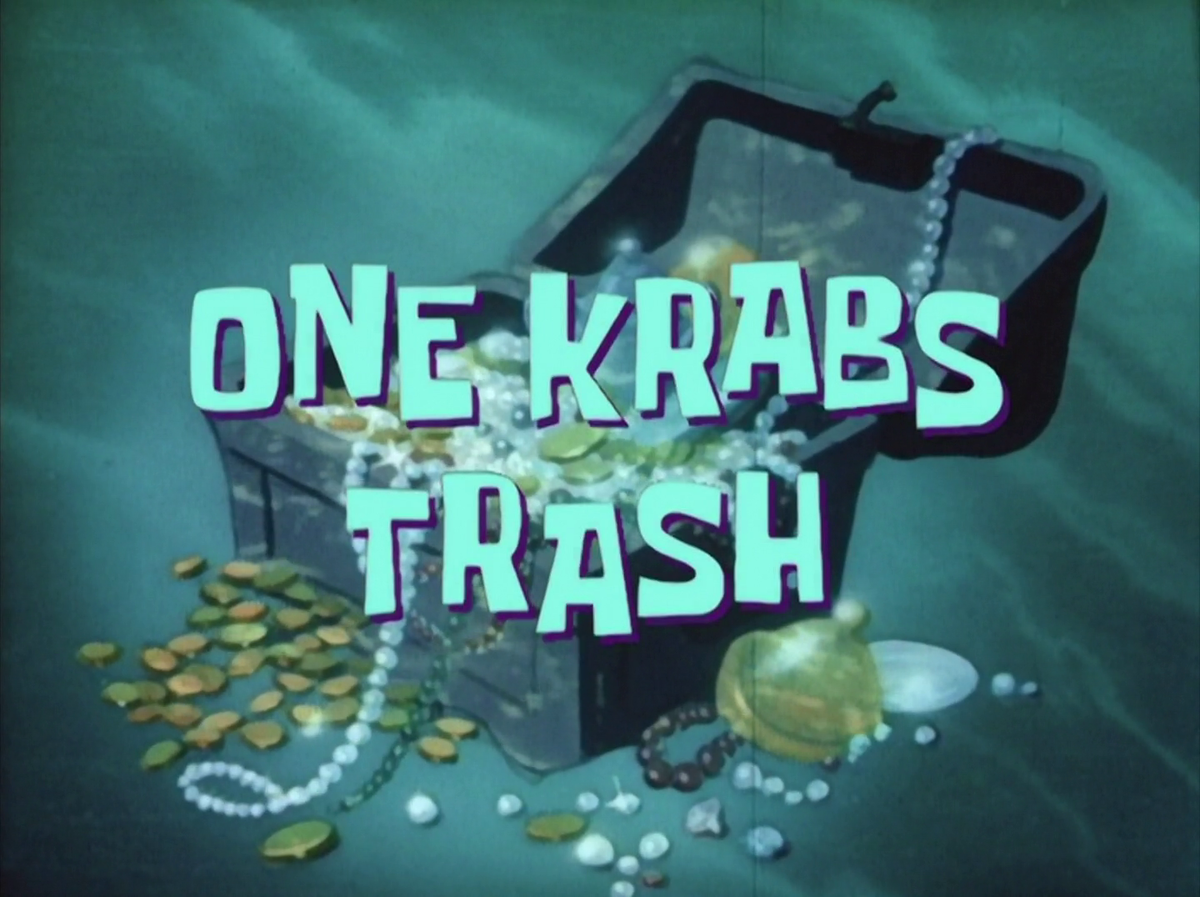 One Krabs Trash - SpongeBob Wiki, the SpongeBob encyclopedia