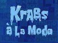 Krabs à la Mode title card.png