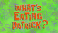 What's Eating Patrick? title card.png