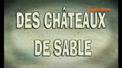 121a - Des Châteaux de Sable.png