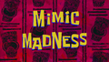 Mimic Madness title card.png