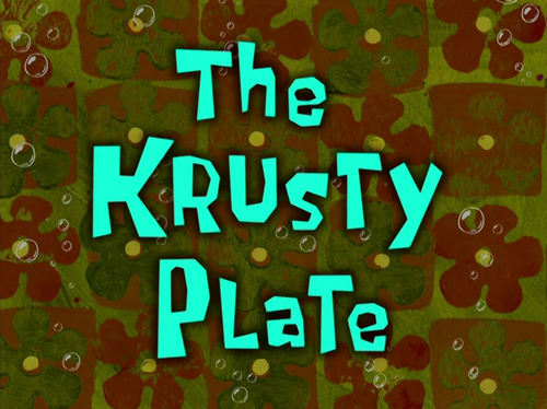 The Krusty Plate - SpongeBob Wiki, the SpongeBob encyclopedia