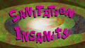 Sanitation Insanity title card.png