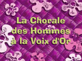 112b - La Chorale des Hommes à la Voix d'Or.png