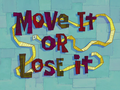 Move It or Lose It title card.png