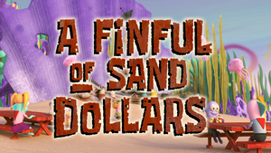 A Finful of Sand Dollars title card.png