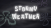 Stormy Weather title card.png