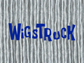 Wigstruck title card.png