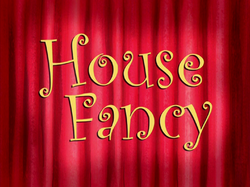 House Fancy title card.png