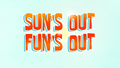 Sun's Out, Fun's Out title card.png
