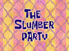 The Slumber Party title card.png