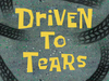Driven to Tears title card.png