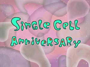 Single Cell Anniversary title card.png