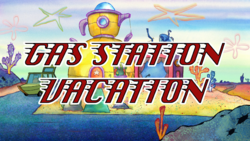 Gas Station Vacation title card.png