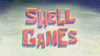 Shell Games title card.png