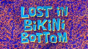 Lost in Bikini Bottom title card.png