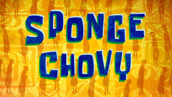SpongeChovy title card.png