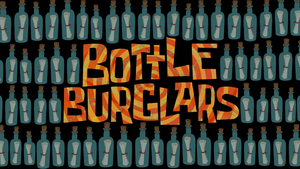 Bottle Burglars title card.png