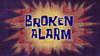 Broken Alarm title card.png