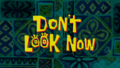 Don't Look Now title card.png