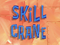 Skill Crane title card.png
