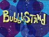 Bubblestand title card.jpg