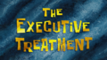 The Executive Treatment title card.png