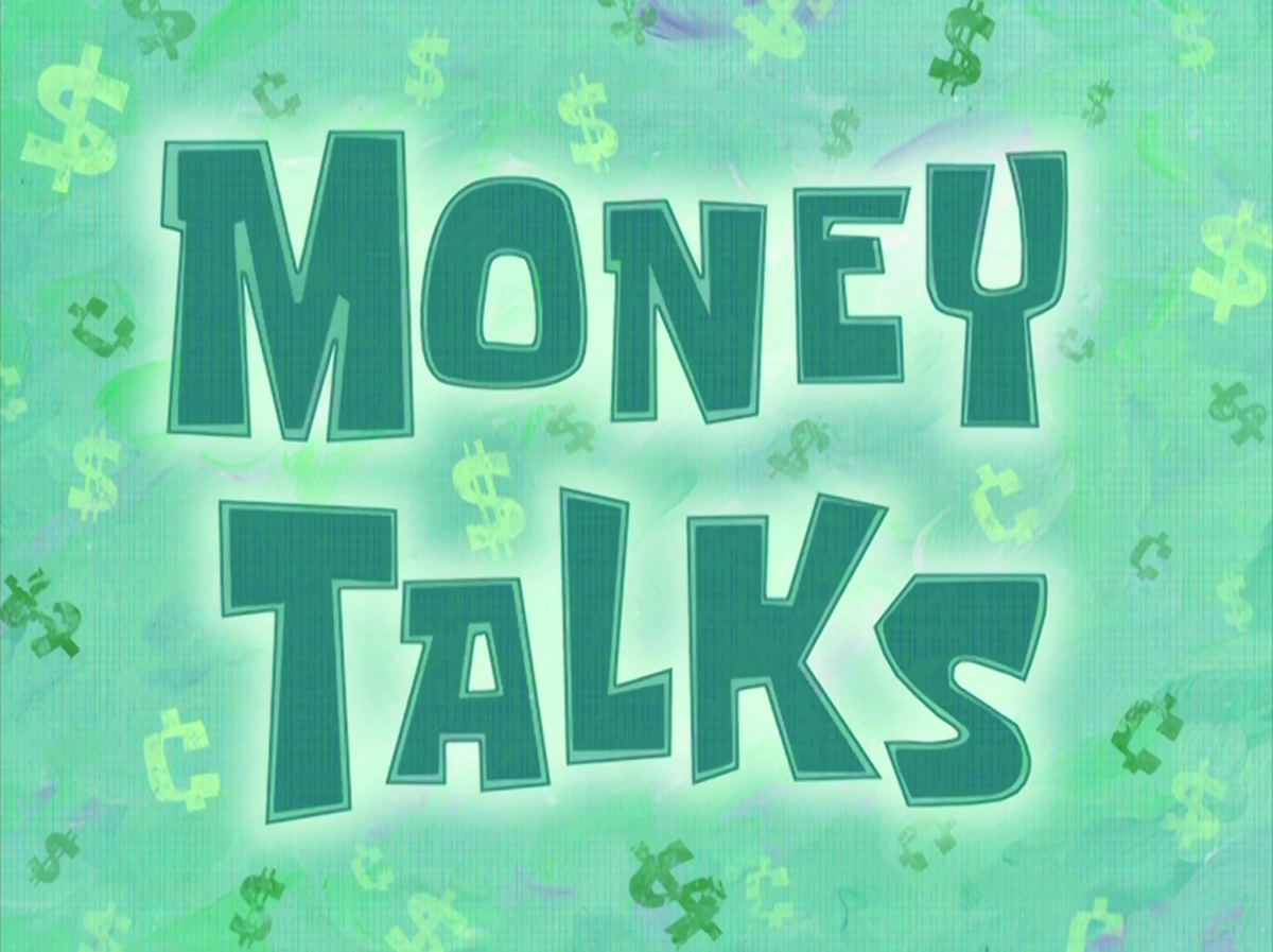File money talks title card png spongebob wiki the spongebob