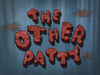 The Other Patty title card.png