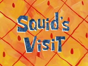 Squid's Visit title card.png
