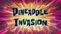 Pineapple Invasion title card.png