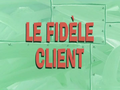 108b - Le Fidèle Client.png