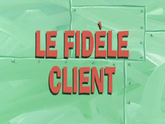 108b - Le Fidèle Client.png