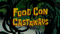 Food Con Castaways title card.png