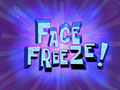 Face Freeze! title card.png