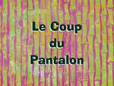 116b - Le Coup du Pantalon.png