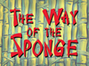 The Way of the Sponge title card.png