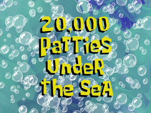 20,000 Patties Under the Sea title card.png