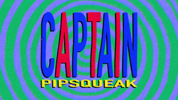 Captain Pipsqueak title card.png