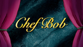 ChefBob title card.png