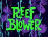 Reef Blower title card.jpg