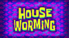 House Worming title card.png