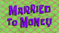 Married to Money title card.png