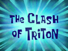 The Clash of Triton title card.png