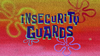 Insecurity Guards title card.png