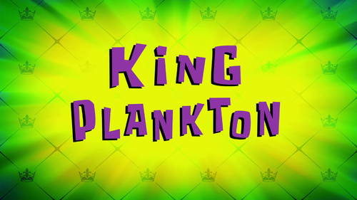 King Plankton - SpongeBob Wiki, the SpongeBob encyclopedia