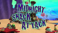 Midnight Snack Attack title card.png
