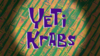 Yeti Krabs title card.png