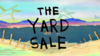 The Yard Sale title card.png